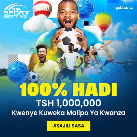 galasport tz|Gal Sport Betting Tanzania .